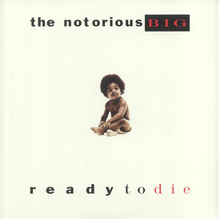 Ready to Die (Reissue) - The Notorious Big