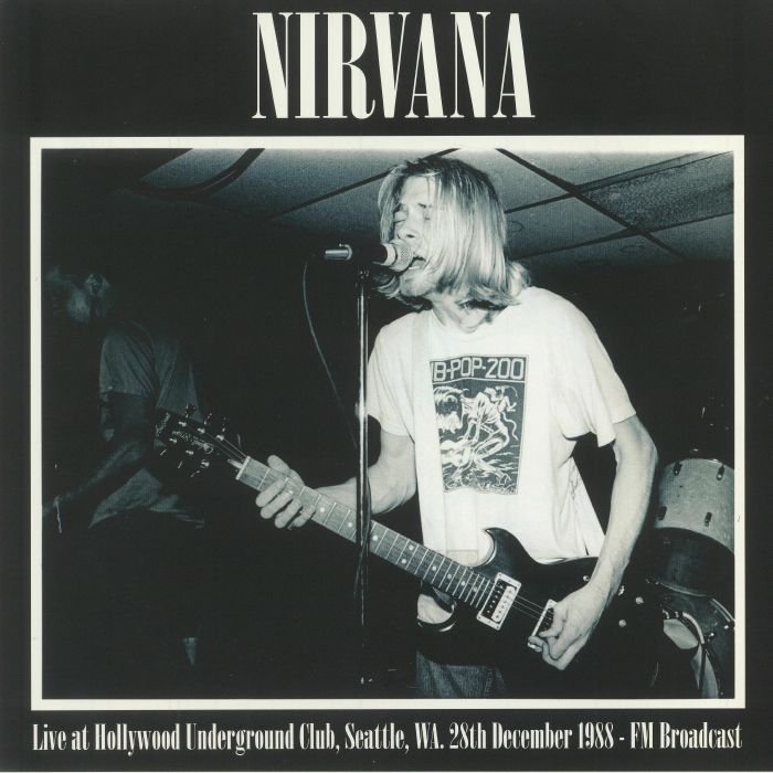 Live at Hollywood Underground Club Seattle Wa 28th December 1988 Fm Broadcast - Nirvana