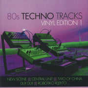 80s Techno Tracks: Vinyl Edition 1 - Various