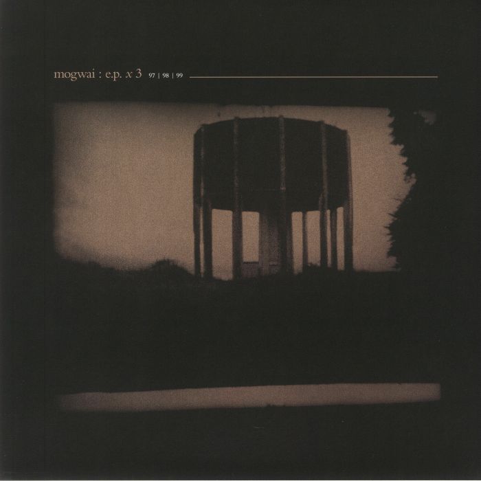 EP X 3 - Mogwai