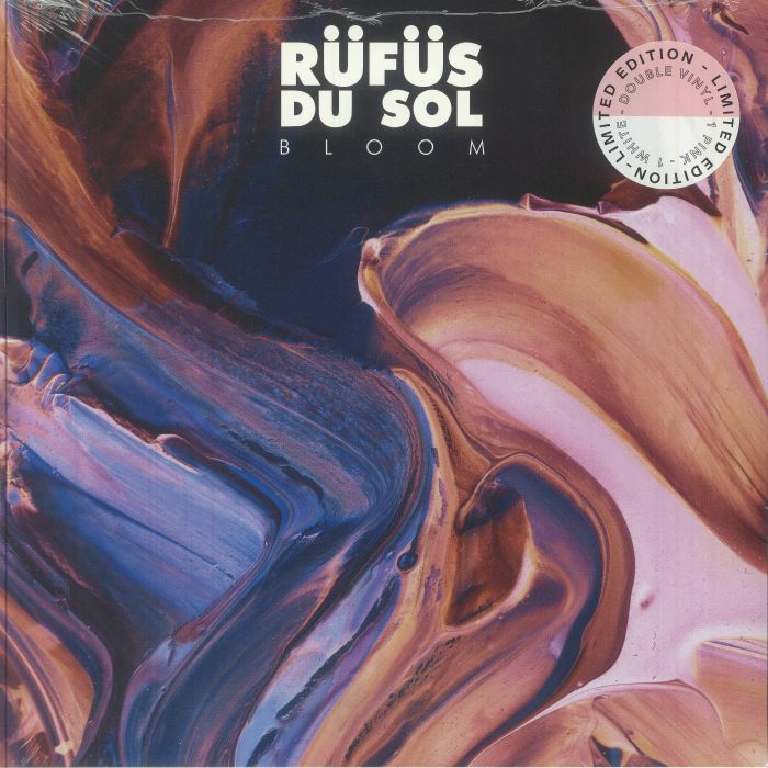 Bloom - Rufus Du Sol