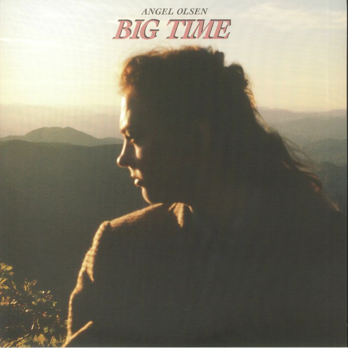 Big Time - Angel Olsen