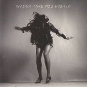 Wanna Take You Higher! - Ike & Tina Turner