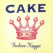Fashion Nugget (Reissue) - Cake