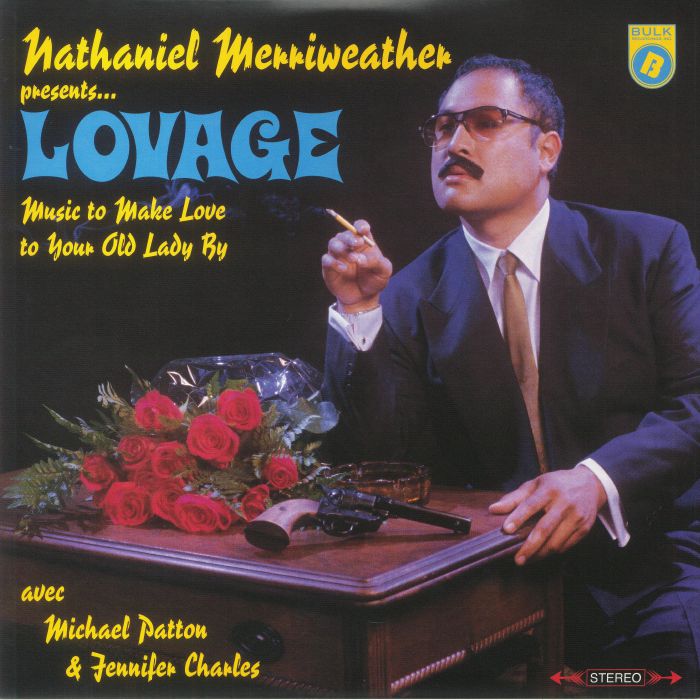 Nathaniel Merriweather Presents Lovage: Music to Make Love to Your Old Lady By - Lovage