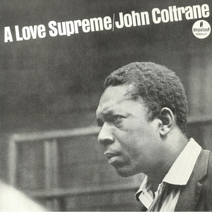 A Love Supreme (Reissue) - John Coltrane