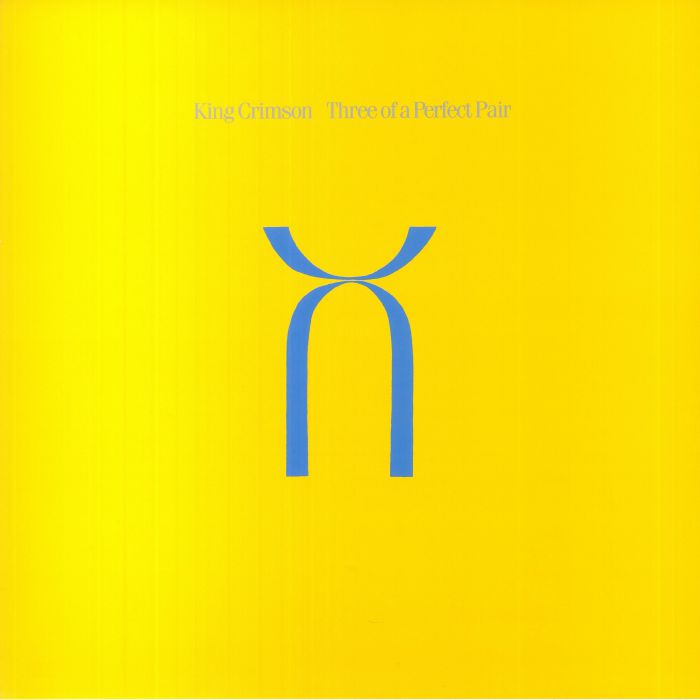 Three of a Perfect Pair (40th Anniversary Edition) - King Crimson