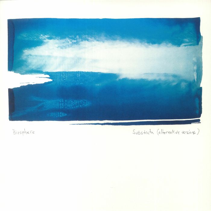 Substrata (Alternative Versions) - Biosphere