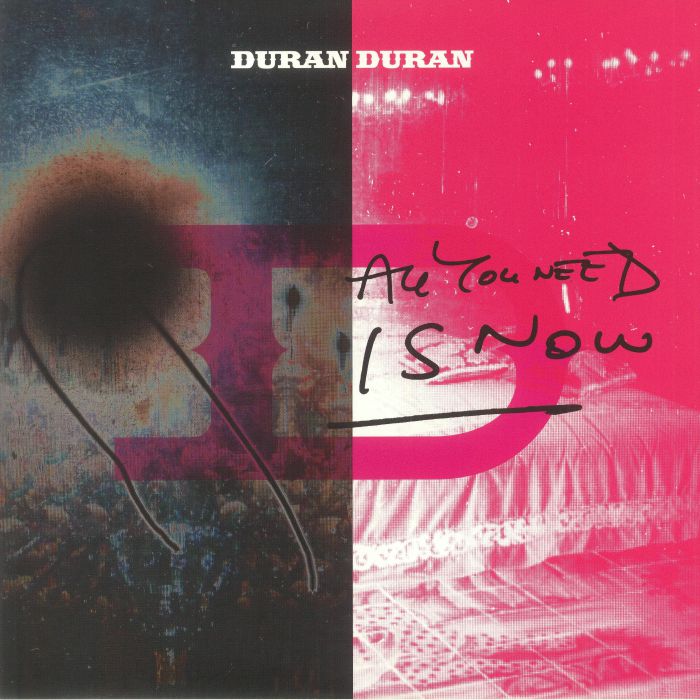 All You Need Is Now (Reissue) - Duran Duran