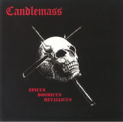 Epicus Doomicus Metallicus (Reissue) - Candlemass