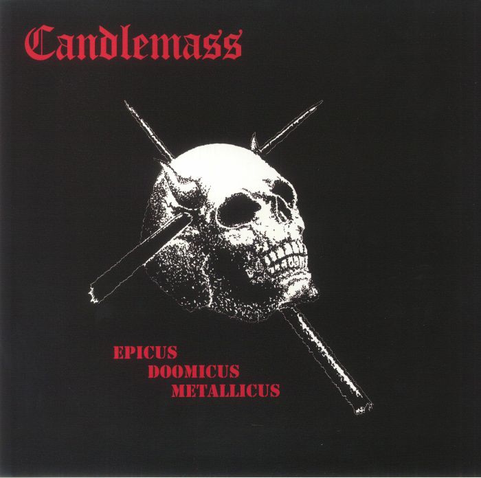 Epicus Doomicus Metallicus (Reissue) - Candlemass