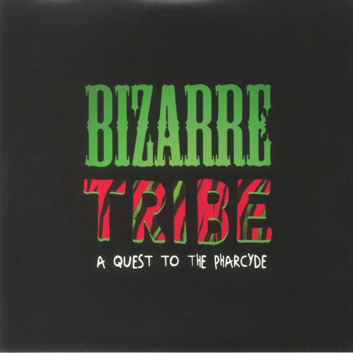 Bizarre Tribe: a Quest to the Pharcyde - Amerigo Gazaway