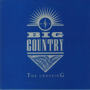 The Crossing (40th Anniversary Edition) - Big Country