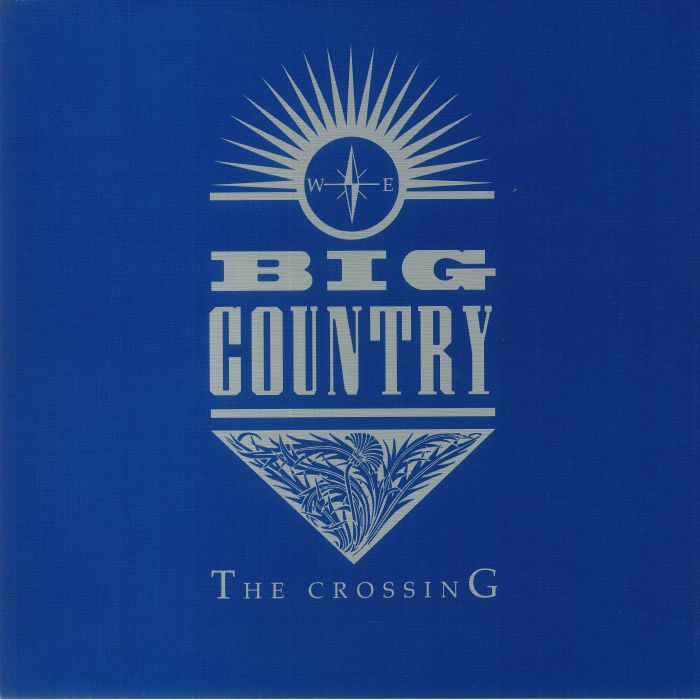 The Crossing (40th Anniversary Edition) - Big Country