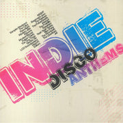 Indie Disco Anthems - Various