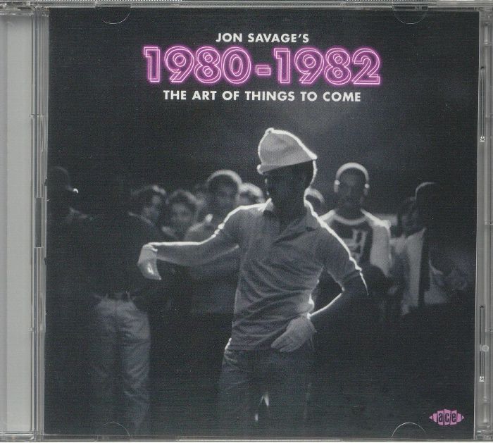 Jon Savage's 1980-1982: the Art of Things to Come - Jon Savage / Various (CD)