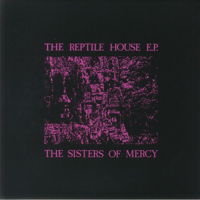 The Reptile House EP (40th Anniversary Edition) (Record Store Day Rsd 2023) - The Sisters of Mercy