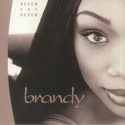 Never Say Never (Reissue) (Crystal Clear Vinyl) - Brandy
