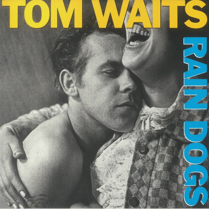 Rain Dogs (Remastered) - Tom Waits