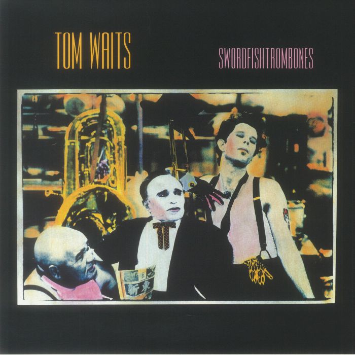 Swordfishtrombones (40th Anniversary Edition) - Tom Waits