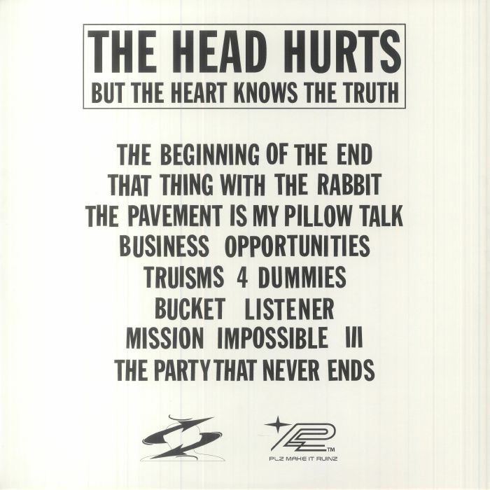 The Head Hurts but the Heart Knows the Truth - Headache
