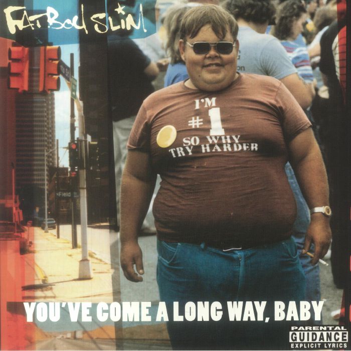 You've Come a Long Way Baby (Half Speed Remastered) (National Album Day 2023) (Booklet Hediyeli) - Fatboy Slim
