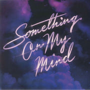 Something on My Mind - Purple Disco Machine / Duke Dumont / Nothing but Thieves
