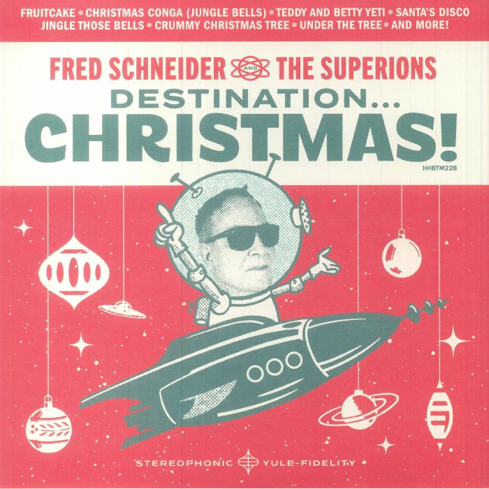 Destination Christmas (Indie Exclusive) - Fred Schneider & the Superions