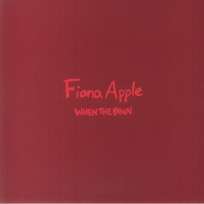 When the Pawn (Reissue) - Fiona Apple