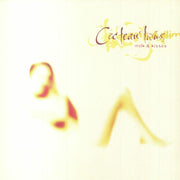 Milk & Kisses (Reissue) - Cocteau Twins