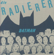 Batman (feat Gary the Tall & Exotic Gardens Reversion) - Die Radierer