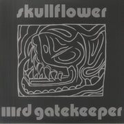 Iiird Gatekeeper (Reissue) - Skullflower