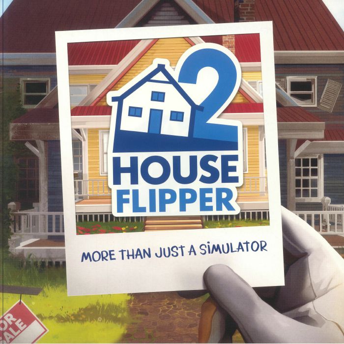 House Flipper 2: More Than Just a Simulator (Soundtrack) - Richard Williams / Weifan Chang / Leszek Karczewski