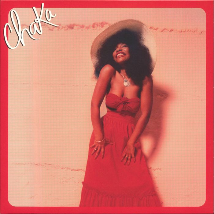 Chaka (45th Anniversary Edition) - Chaka Khan