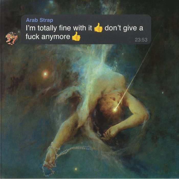 I'm Totally Fine with It Don't Give a Fuck Anymore (Indie Exclusive) - Arab Strap