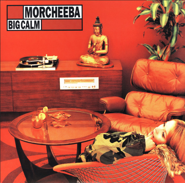 Big Calm - Morcheeba