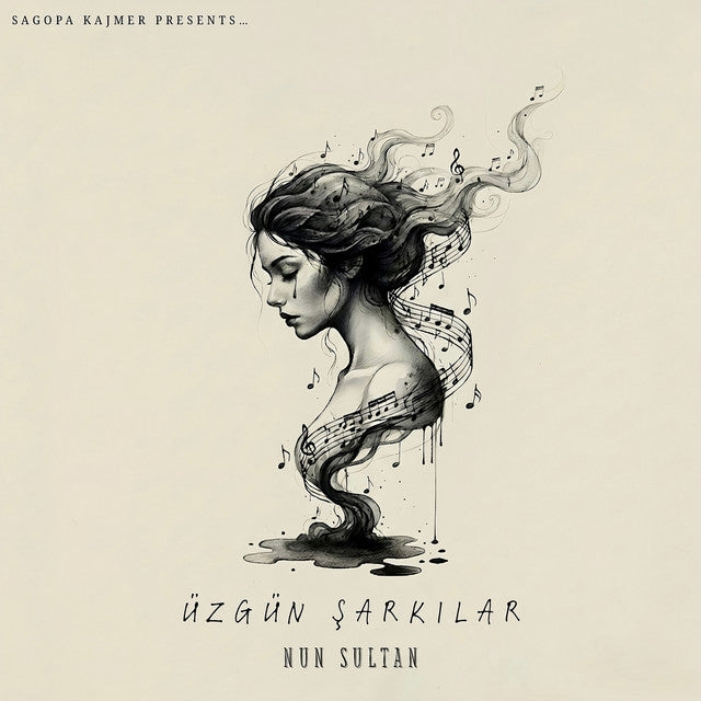 Üzgün Şarkılar - NUN SULTAN FEAT. SAGOPA KAJMER