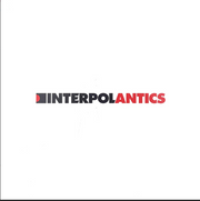 Antics - Interpol