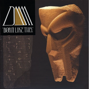 Born Like This- MF DOOM