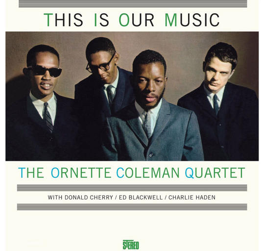 This is Our Music - The Ornette Coleman Quartet