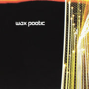 Wax Poetic – Wax Poetic (2. El)