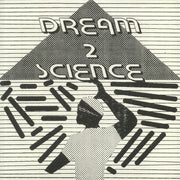 Dream 2 Science - Dream 2 Science