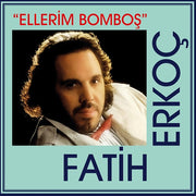 Ellerim Bomboş – Fatih Erkoç (2.El) Vinyl