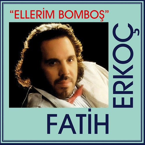 Ellerim Bomboş – Fatih Erkoç (2.El) Vinyl