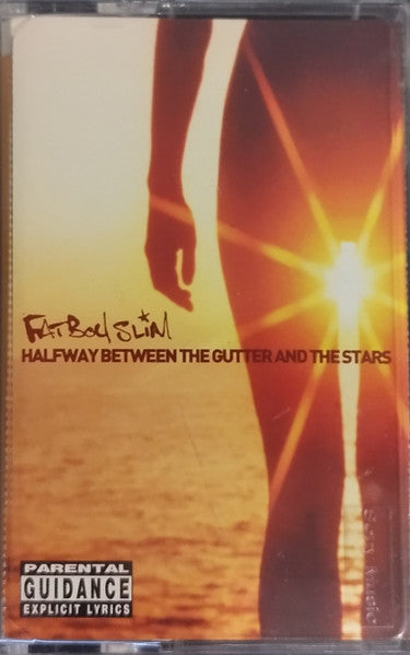 Halfway Between The Gutter And The Stars - Fatboy Slim (Kaset)
