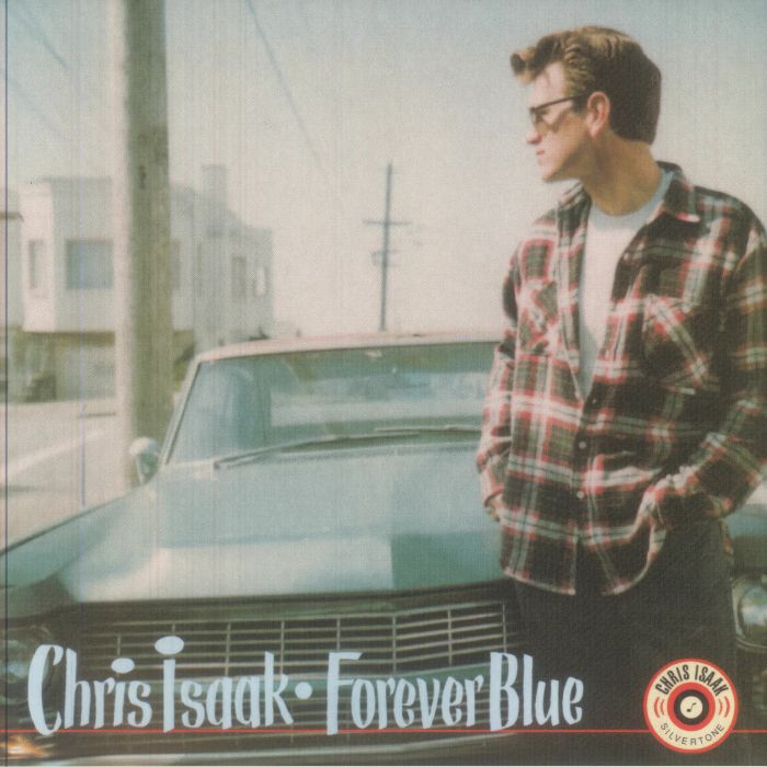 Forever Blue (30th Anniversary edition) - Chris Isaak