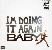 I'm Doing It Again Baby- Girl In Red