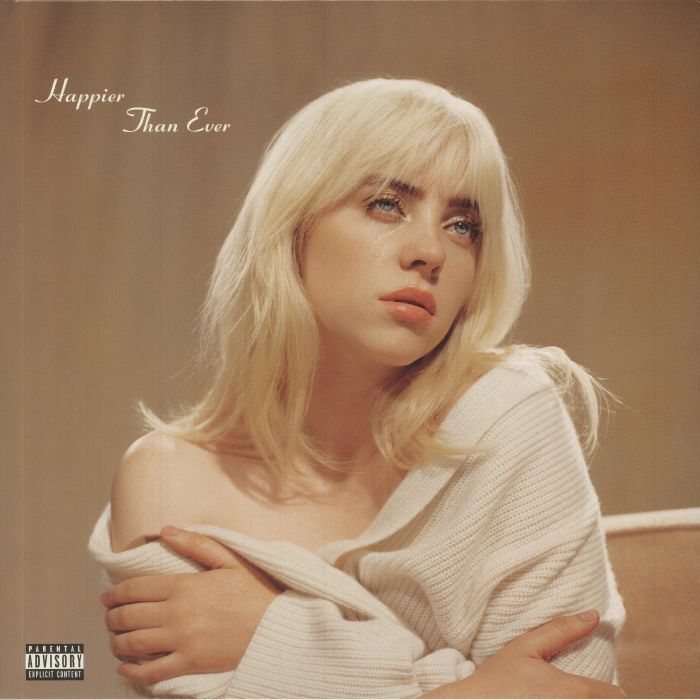Happier Than Ever- Billie Eilish