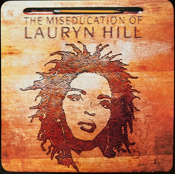 The Miseducation Of Lauryn Hill - Lauryn Hill