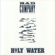 Holy Water - BAD COMPANY ( Reissue )